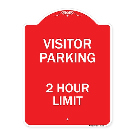 Signmission Visitor Parking Sign Visitor Parking 2 Hour Limit, Red & White Alum Sign, 18" x 24", RW-1824-22729 A-DES-RW-1824-22729